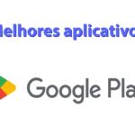 melhores-apps-Google-Play-2022